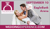 Wedding Experience, September 10, Eagle Bank Arena