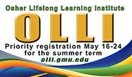 Osher Lifelong Learning Institute OLLI Priority registration May 16-24 for the summer term.